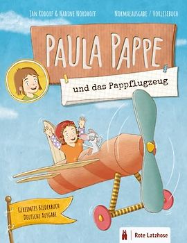 PAULA PAPPE und das Pappflugzeug | Abenteuer im Pappkarton | gereimtes Bilderbuch | Deutsche Ausgabe: Ein schwungvoller Himmelsflug mit dem Papierflieger / gereimtes Kinderbuch