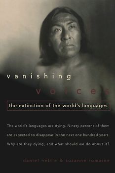 Vanishing Voices: The Extinction of the World's Languages