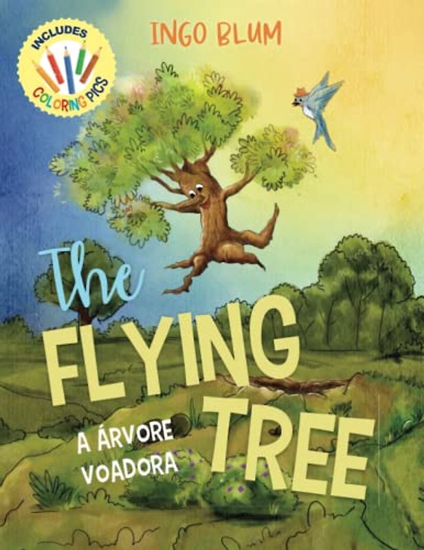 The Flying Tree - A Árvore Voadora: Bilingual Children's Book in English and Portuguese. Suitable for preschool, kindergarten and at home! (Kids Learn Portuguese, Band 7)