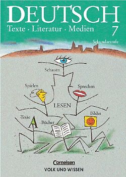 Deutsch: Texte - Literatur - Medien. Mittlere Schulformen / 7. Schuljahr - Schülerbuch