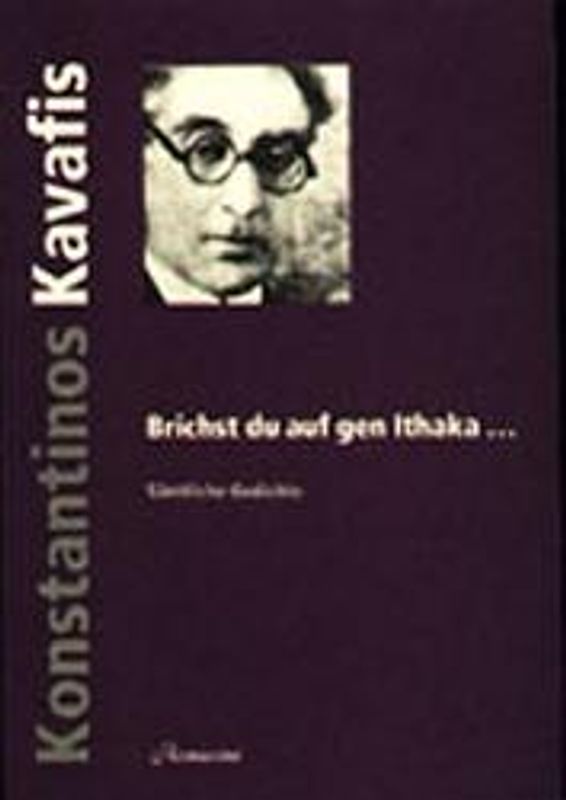 Brichst du auf gen Ithaka...