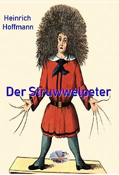 Der Struwwelpeter (farbig illustriert)