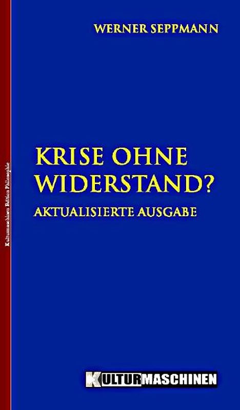 Krise ohne Widerstand?