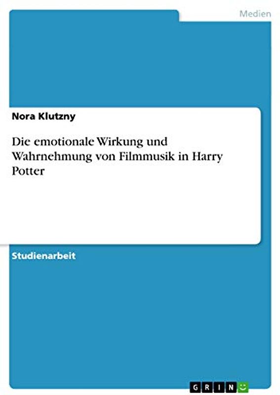 Die emotionale Wirkung und Wahrnehmung von Filmmusik in Harry Potter