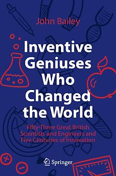 Inventive Geniuses Who Changed the World