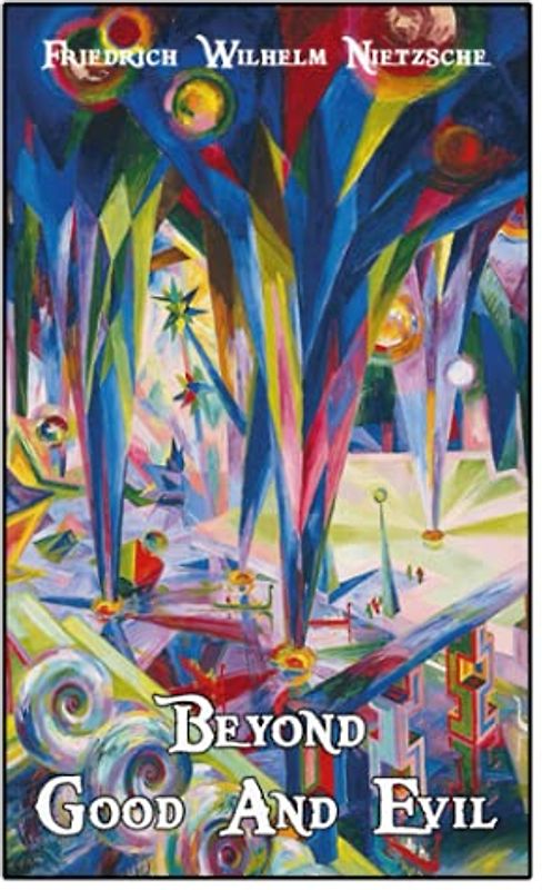 Beyond Good and Evil: World's Classics