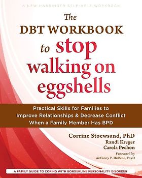 The Dbt Workbook to Stop Walking on Eggshells