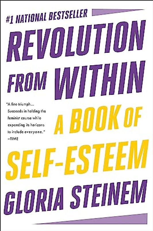 Revolution from Within: A Book of Self-Esteem