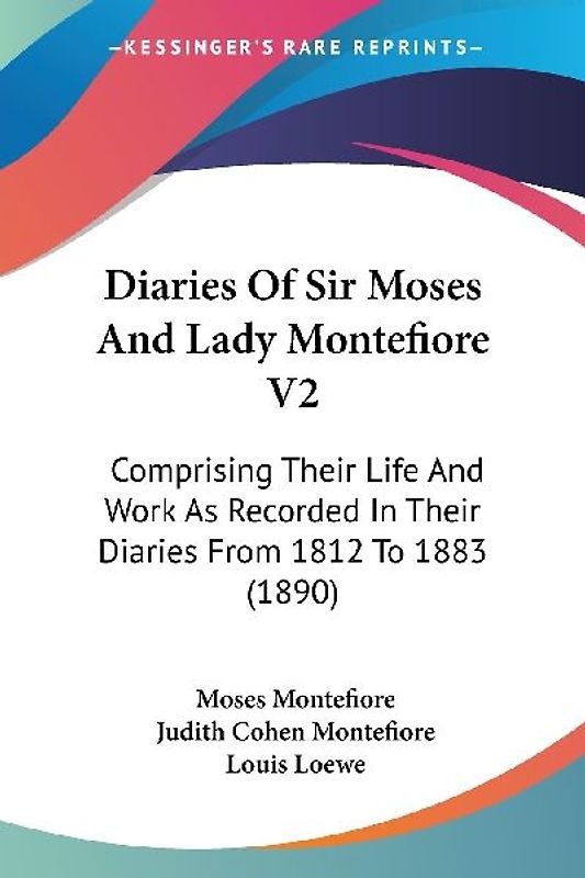 Diaries Of Sir Moses And Lady Montefiore V2