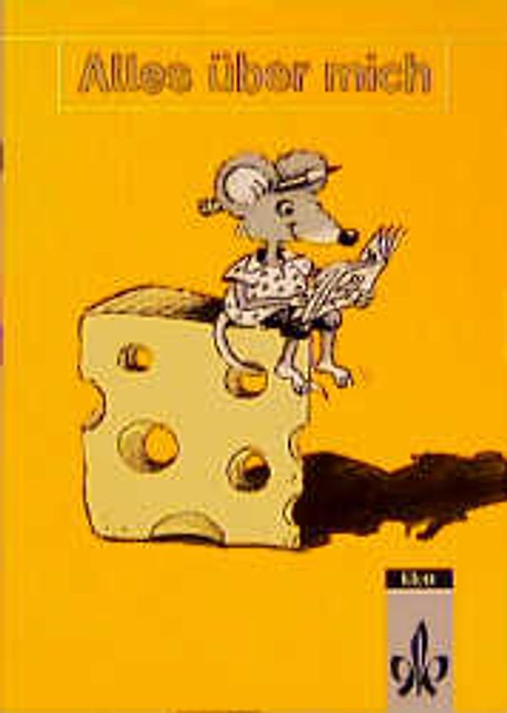 Alles über mich - In reformierter Schreibung. Mein Ich-Buch zum Lesen, Malen, Schreiben