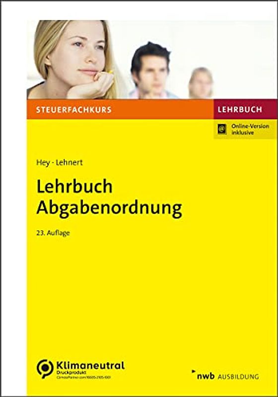 Lehrbuch Abgabenordnung: Mit Finanzgerichtsordnung. (Steuerfachkurs)