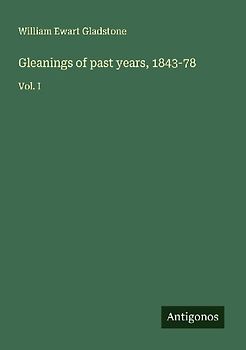 Gleanings of past years, 1843-78