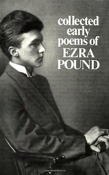 Collected Early Poems of Ezra Pound - Pound, Ezra