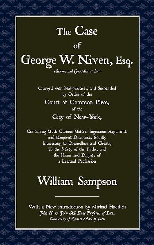 The Case of Geoge W. Niven, Esq.