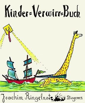 Kinder-Verwirr-Buch. Gedichte, Geschichten und Zeichnungen