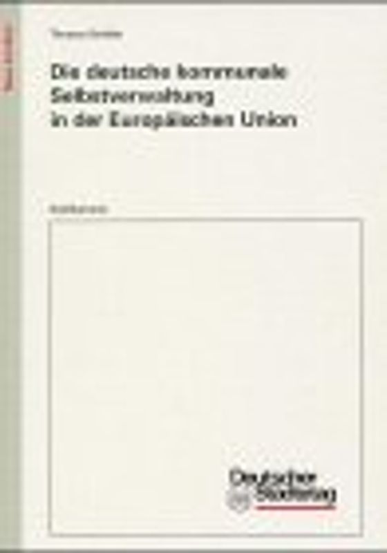 Die deutsche kommunale Selbstverwaltung in der Europäischen Union