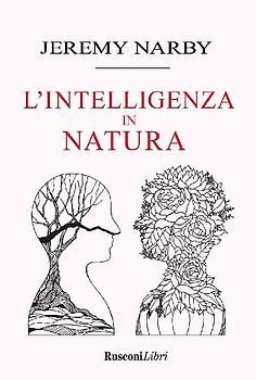 Intelligenza in natura. Saggio sulla conoscenza