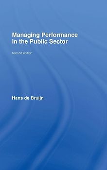 Managing Performance in the Public Sector