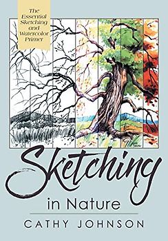 The Sierra Club Guide to Sketching in Nature, Revised Edition