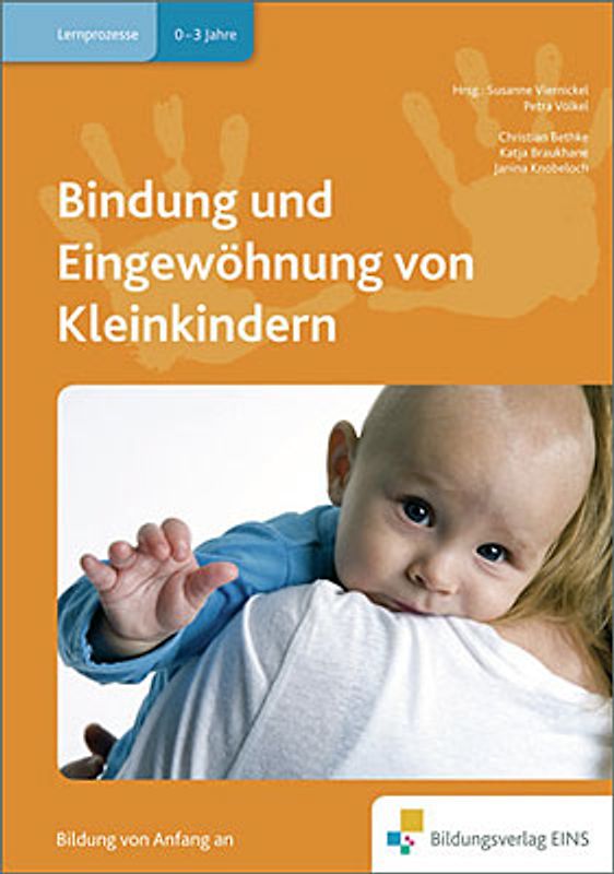 Handbücher für die frühkindliche Bildung / Bindung und Eingewöhnung von Kleinkindern