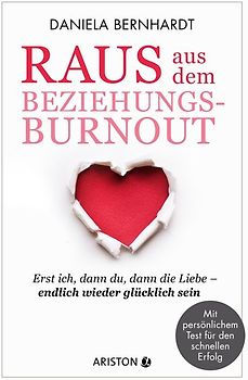 Raus aus dem Beziehungs-Burnout
