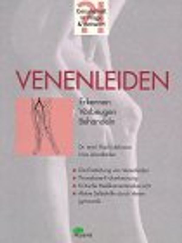 Venenleiden. Erkennen, Vorbeugen, Behandeln
