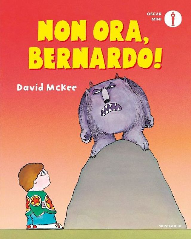 Non ora, Bernardo!