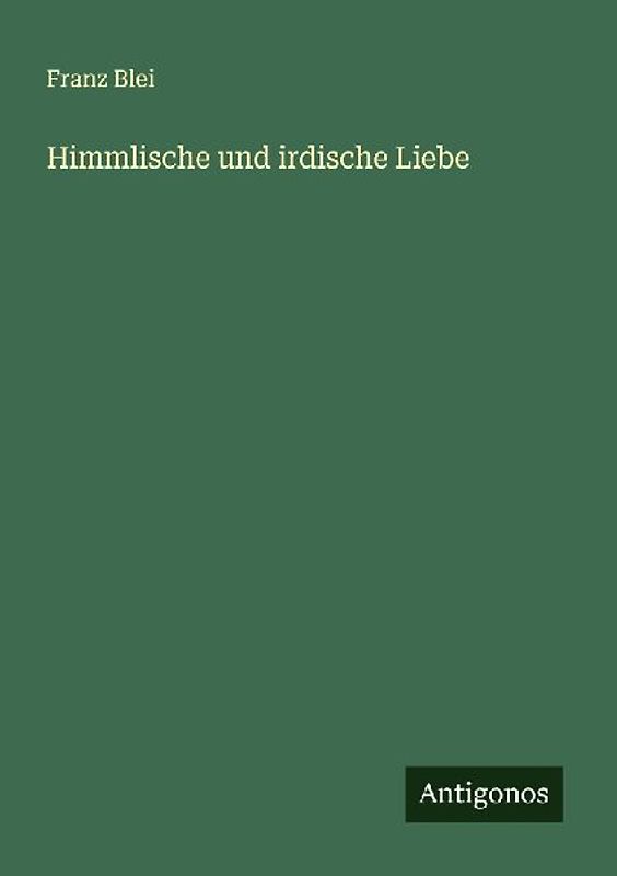 Himmlische und irdische Liebe
