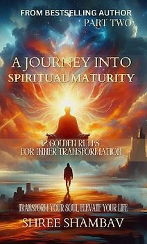 A Journey into Spiritual Maturity