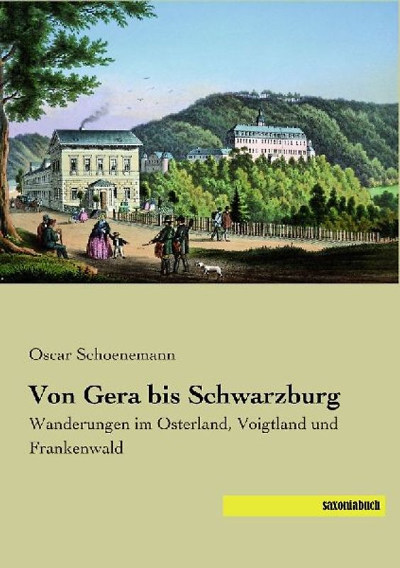 Von Gera bis Schwarzburg