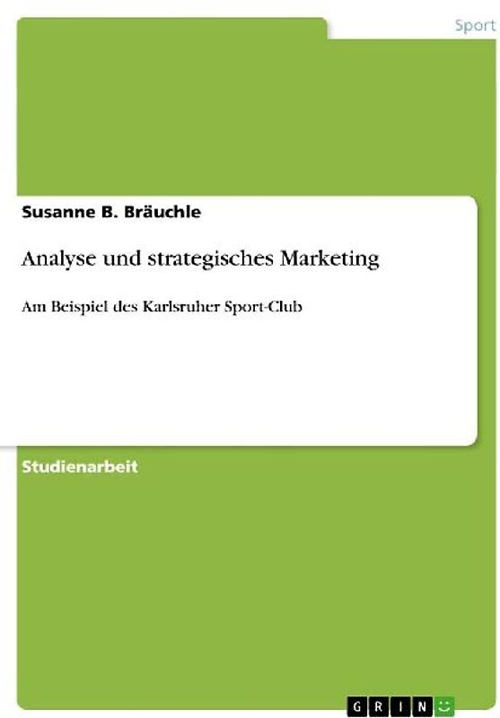 Analyse und strategisches Marketing