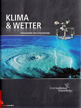 Klima und Wetter - Phänomene der Atmosphäre [Gebundene Ausgabe]