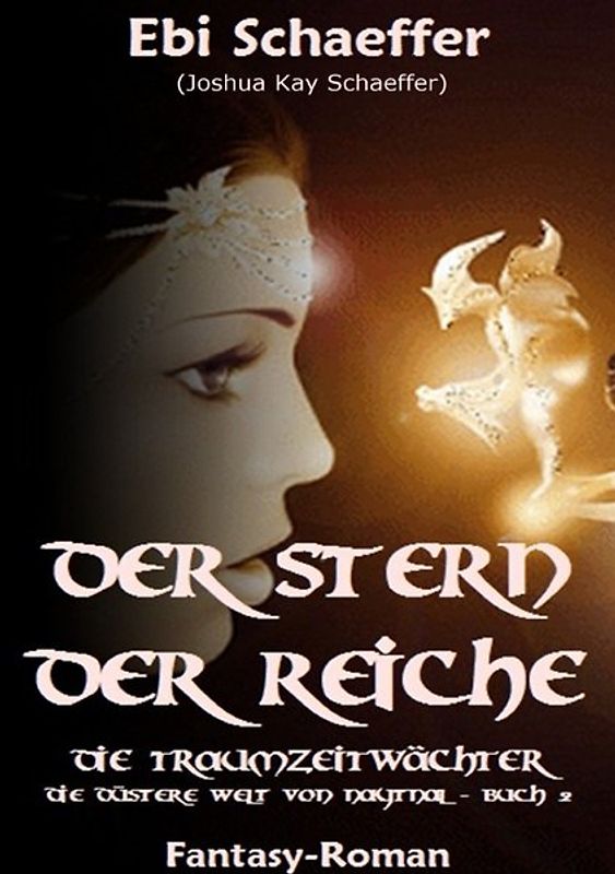 Der Stern der Reiche / Der Stern der Reiche - Die Traumzeitwächter