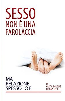 Sesso Non È Una Parolaccia Ma Relazione Spesso Lo È (Italian)