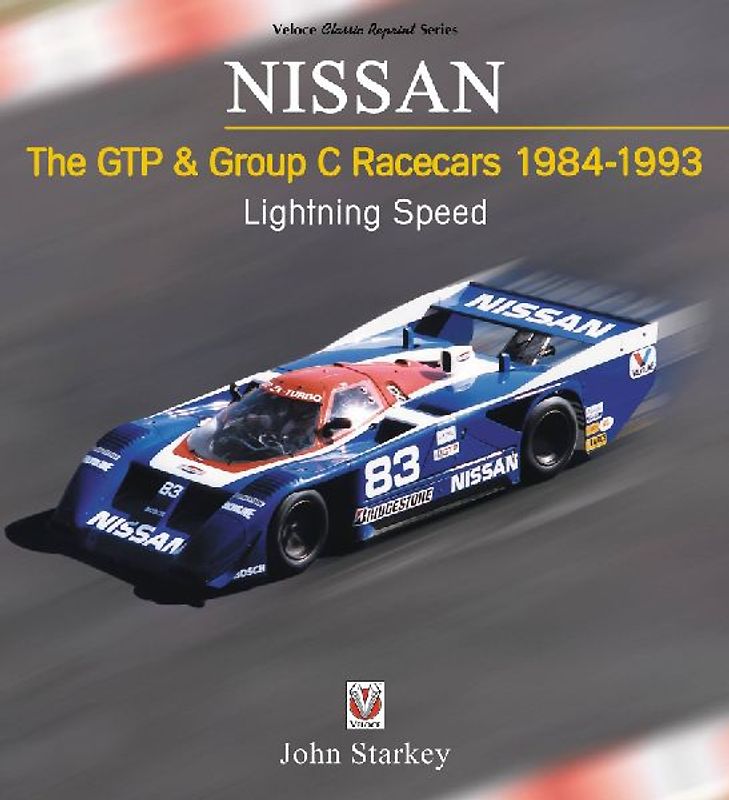 Nissan the Gtp & Group C Racecars 1984-1993