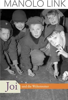 Joi: und die Weltenretter