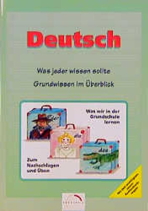 Deutsch. Grundwissen im Überblick. Was jeder wissen sollte / Deutsch. Was jeder wissen sollte - Grundwissen im Überblick