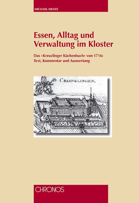 Essen, Alltag und Verwaltung im Kloster