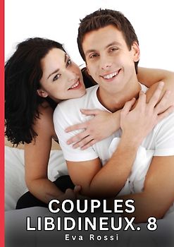 Couples Libidineux. 8