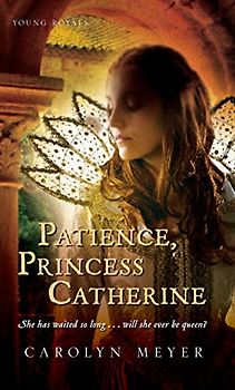 Patience, Princess Catherine: A Young Royals Book