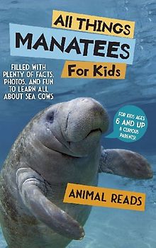 All Things Manatees For Kids