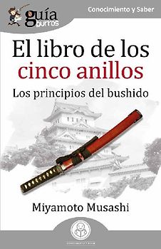 El libro de los cinco anillos : los principios del bushido
