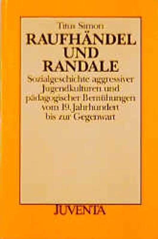 Raufhändel und Randale