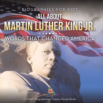 Biographies for Kids - All about Martin Luther King Jr.