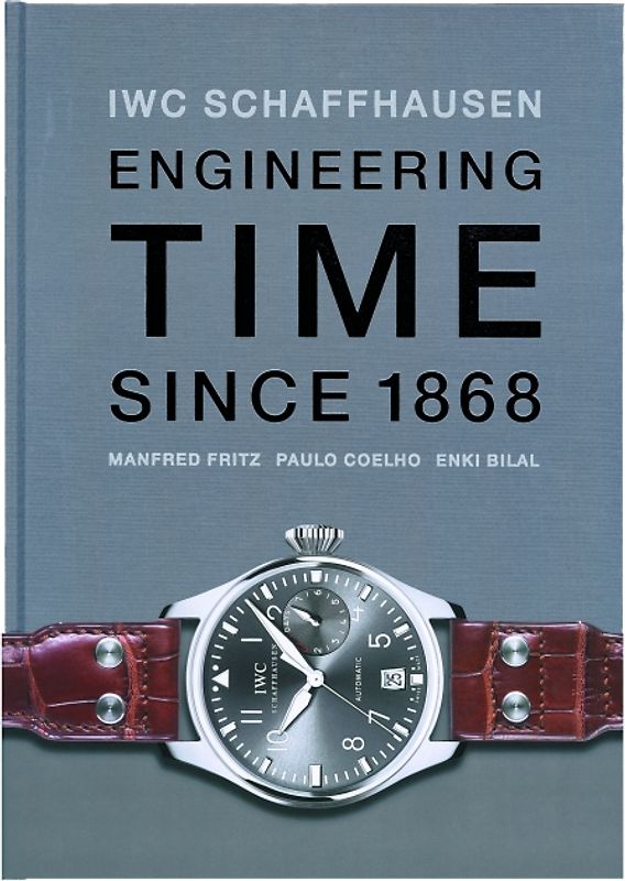 IWC. Engineering Time since 1868. Deutsche Ausgabe