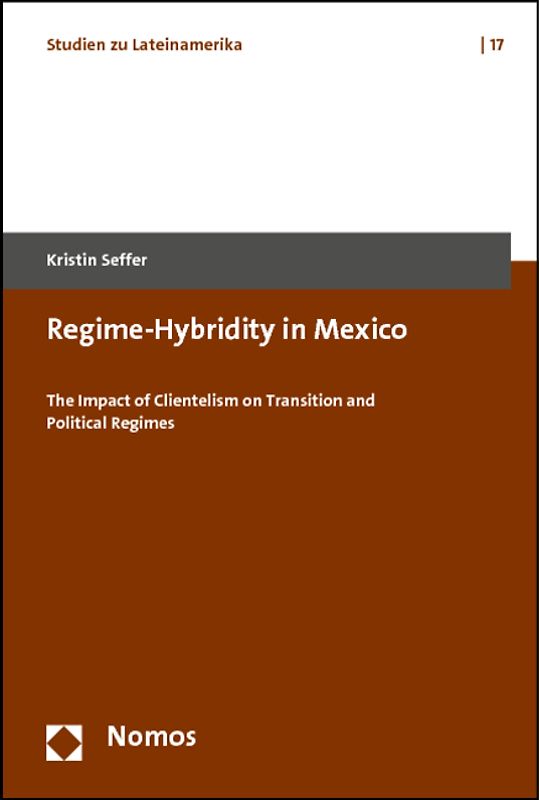 Regime-Hybridity in Mexico