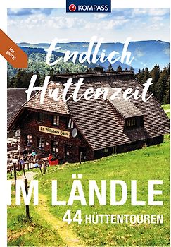 KOMPASS Endlich Hüttenzeit - Im Ländle