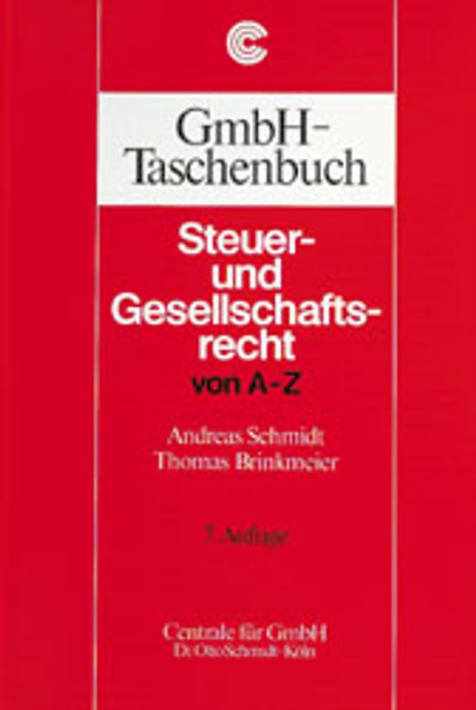 GmbH-Taschenbuch Steuer- und Gesellschaftsecht von A - Z