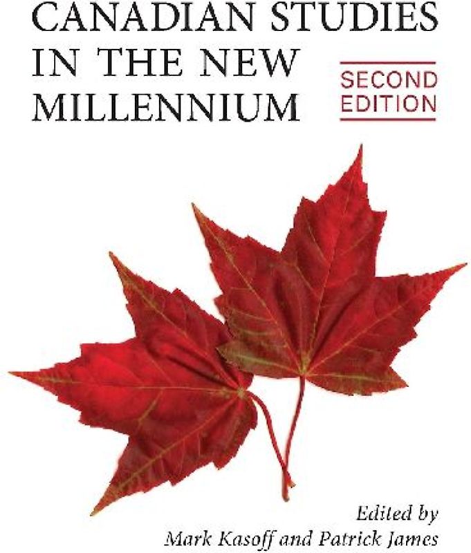 Canadian Studies in the New Millennium, Second Edition