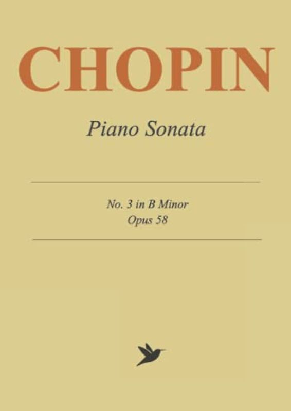 Chopin Piano Sonata No. 3 in B Minor, Op. 58